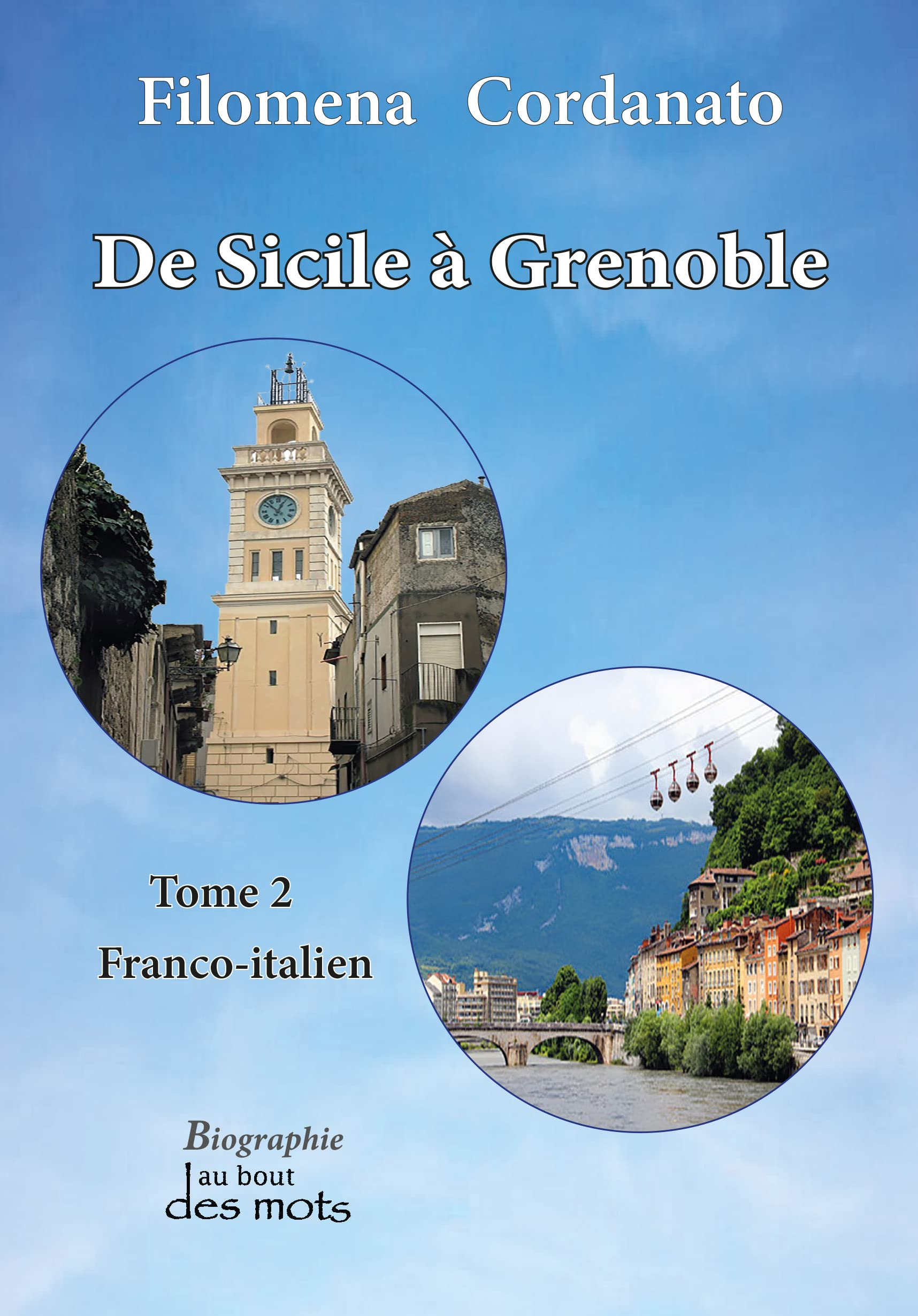De Sicile à Grenoble: Tome 2, Franco-italien