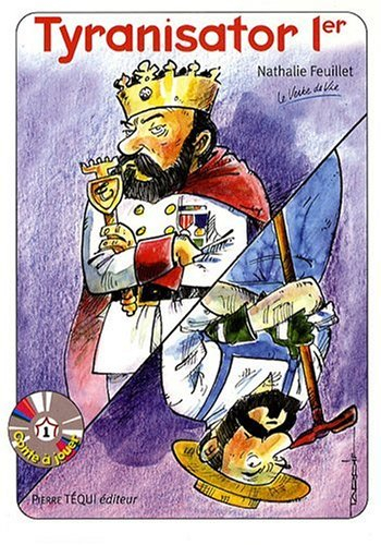 Tyranisator Ier : conte à jouer