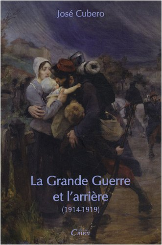 La Grande Guerre et l'arrière (1914-1919)