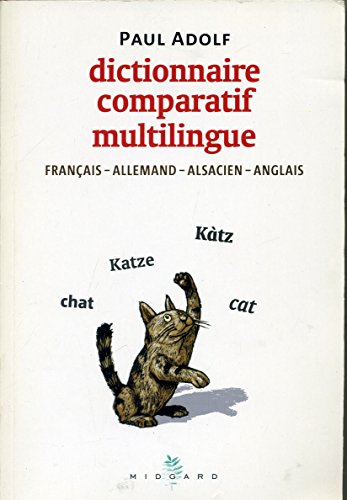 Dictionnaire comparatif multilingue français-allemand-alsacien-anglais