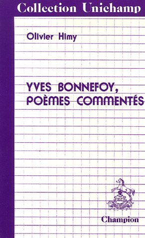 Yves Bonnefoy, poèmes commentés