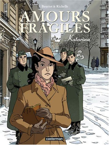 Amours fragiles. Vol. 4. Katarina