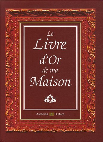 Le livre d'or de ma maison