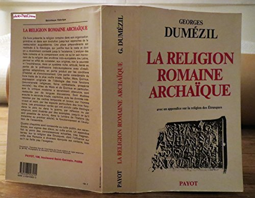 la religion romaine archaïque, avec un appendice sur la religion des etrusques