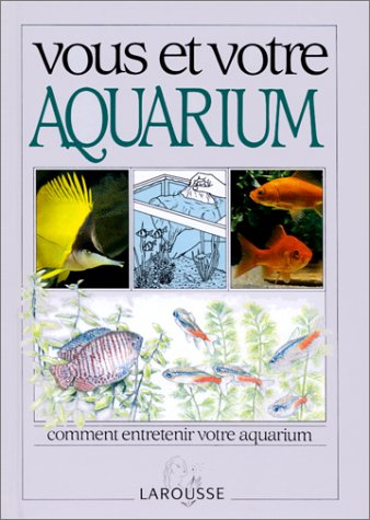 Vous et votre aquarium