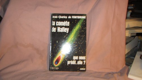 la comete de halley.que nous predit-elle ?