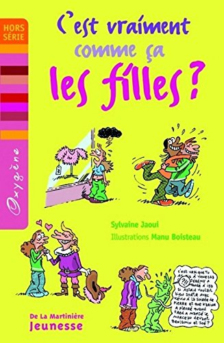 C'est vraiment comme ça, les filles ?