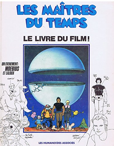 les maîtres du temps : le livre du film