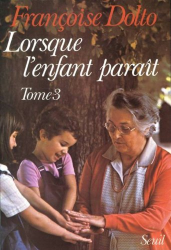 Lorsque l'enfant paraît. Vol. 3