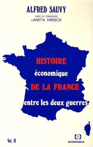 histoire économique de la france entre les deux guerres volume 2