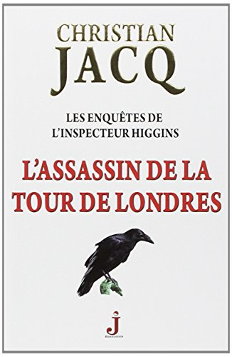 les enquêtes de l'inspecteur higgins, tome 2 : l'assassin de la tour de londres