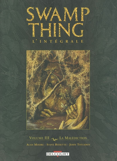 Swamp Thing : intégrale. Vol. 3. La malédiction