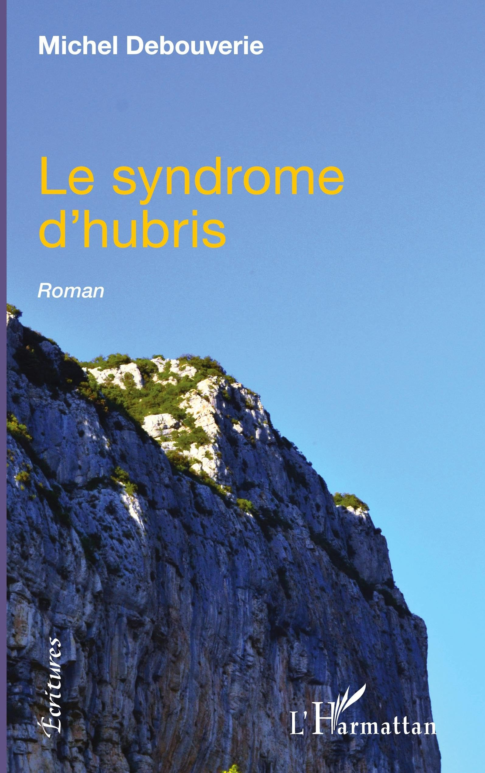 Le syndrome d'hubris