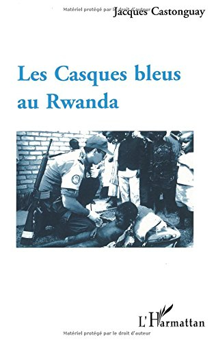 Les casques bleus au Rwanda