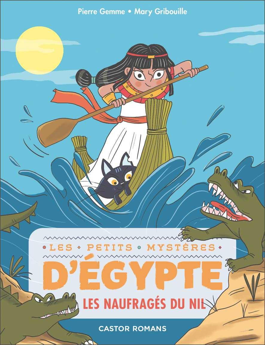 Les petits mystères d'Egypte. Vol. 6. Les naufragés du Nil