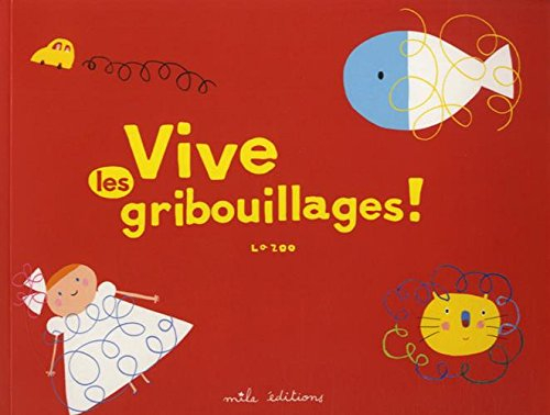 Vive les gribouillages !