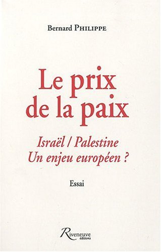 Le prix de la paix : Israël-Palestine un enjeu européen ?