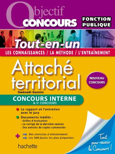 Attaché territorial : concours interne & 3e concours : tout-en-un