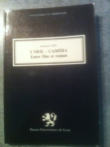 L'Oeil caméra : entre film et roman