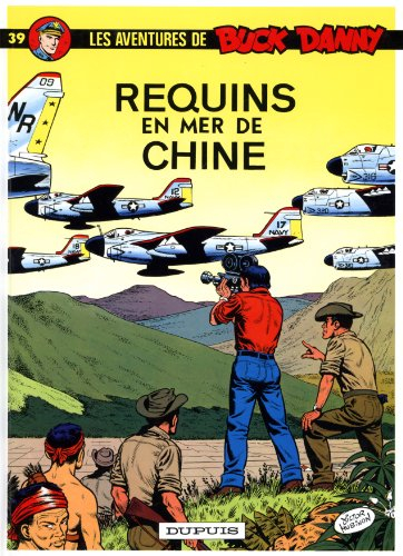 Les aventures de Buck Danny. Vol. 39. Requins en mer de Chine