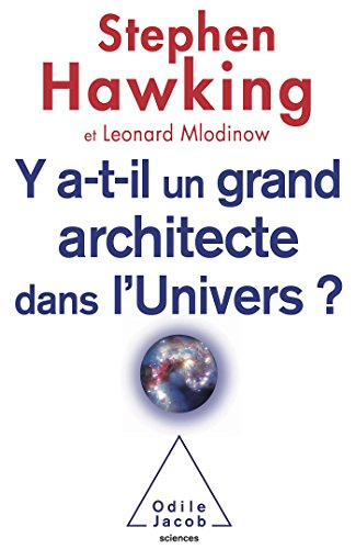 Y a-t-il un grand architecte dans l'Univers ?