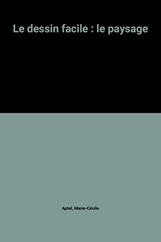 Le Dessin facile. Vol. 3. Le Paysage