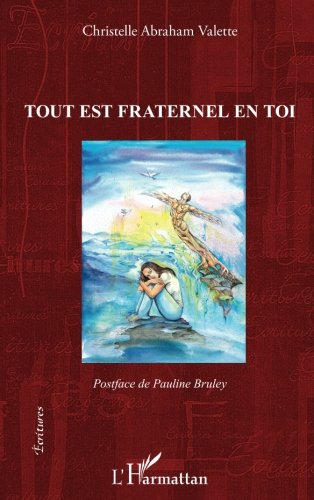 Tout est fraternel en toi