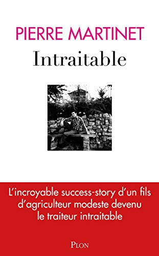 Intraitable : l'incroyable success-story d'un fils d'agriculteur modeste devenu le traiteur intraita