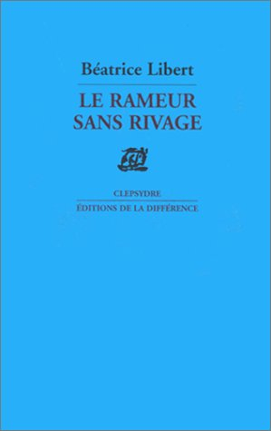 Le rameur sans rivage