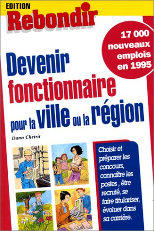 devenir fonctionnaire pour la ville ou la région