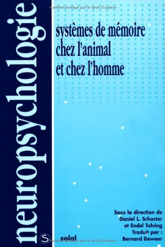 Systèmes de mémoire chez l'animal et chez l'homme