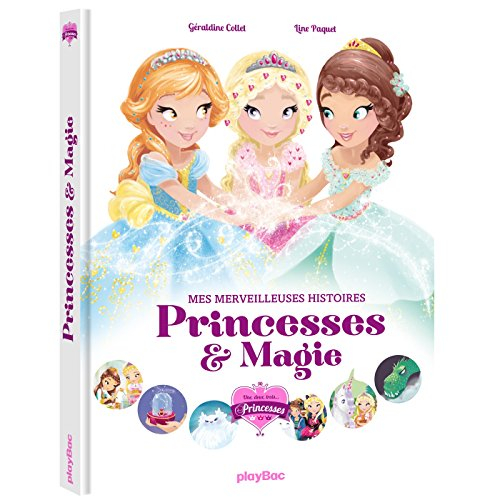 Une, deux, trois... Princesses : mes merveilleuses histoires de princesses
