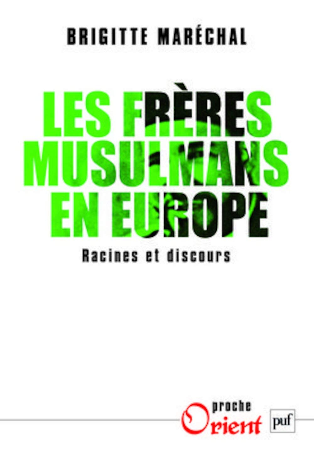 Les Frères musulmans en Europe : racines et discours