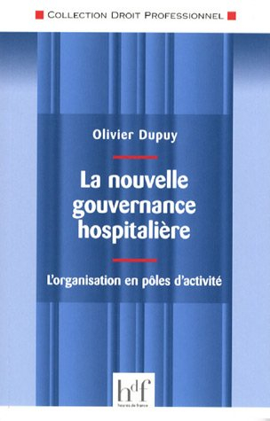 La nouvelle gouvernance hospitalière : l'organisation en pôles d'activité