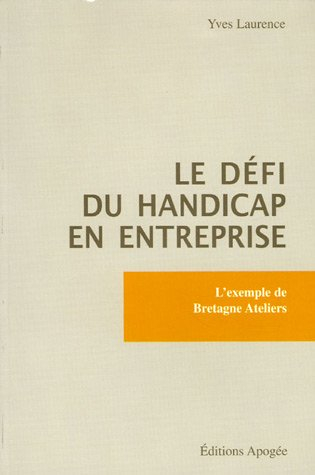 Le défi du handicap en entreprise : l'exemple de Bretagne Ateliers