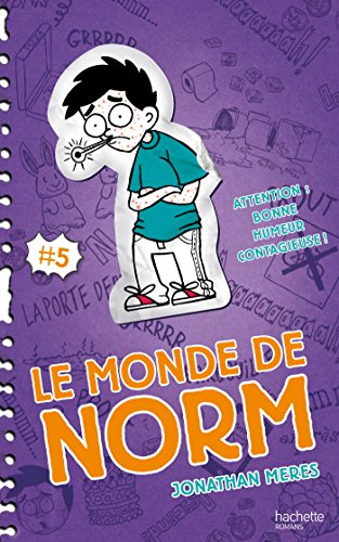 Le monde de Norm. Vol. 5. Attention : bonne humeur contagieuse !