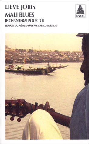 Mali blues : je chanterai pour toi