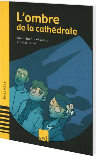 l'ombre de la cathédrale