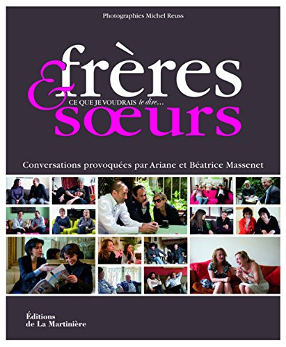 Frères et soeurs : ce que je voudrais te dire...