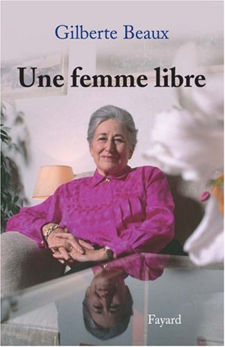 Une femme libre : mémoires