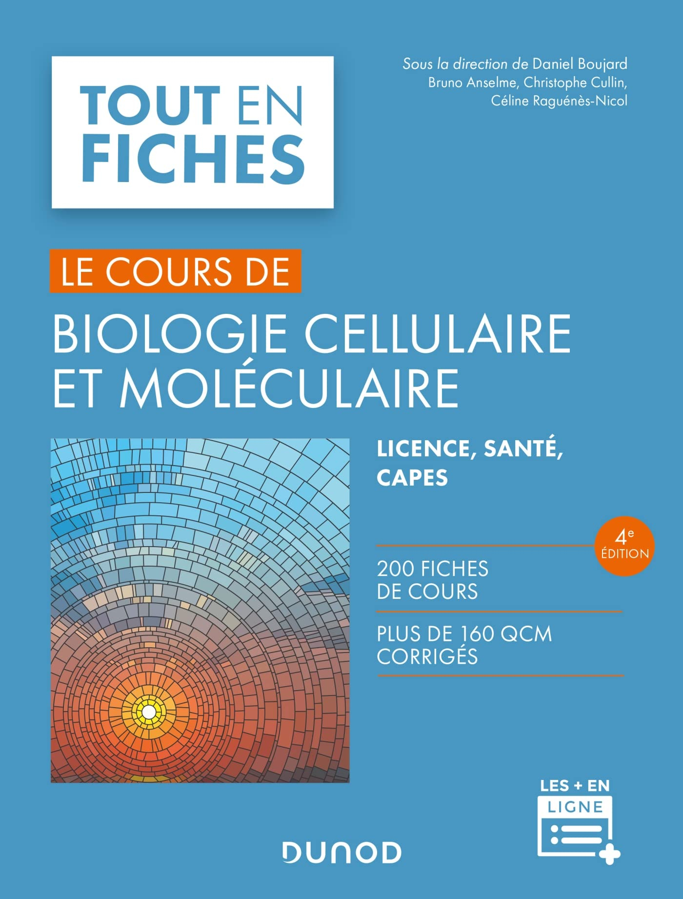 Le cours de biologie cellulaire et moléculaire : licence, santé, Capes : 200 fiches de cours, plus d