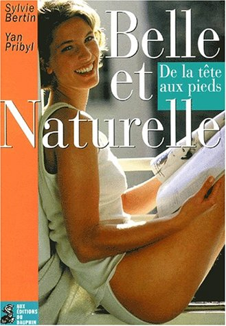 Belle et naturelle de la tête aux pieds : femme du 21ème siècle