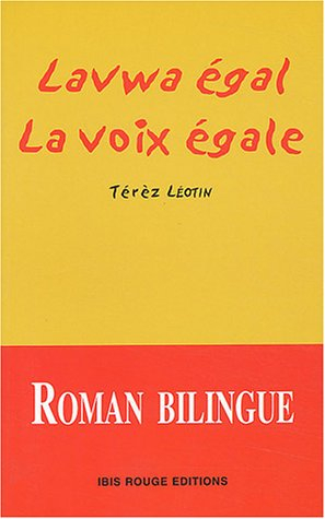 La voix égale. Lavwa égal