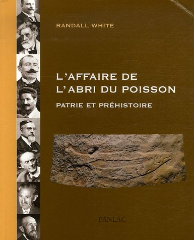 L'affaire de l'abri du poisson : patrie et préhistoire