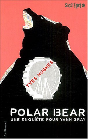 Polar bear : une enquête pour Yann Gray
