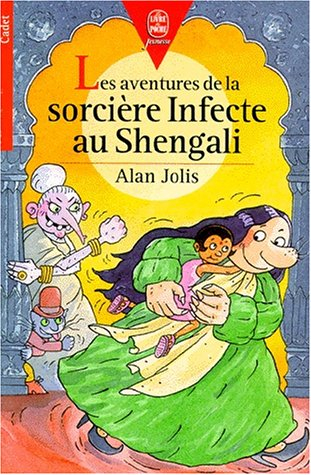 Les aventures de la sorcière Infecte au Shengali