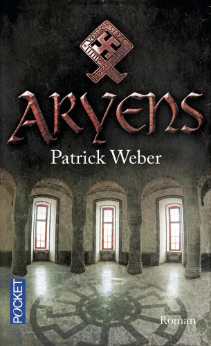 Les racines de l'Ordre noir. Vol. 3. Aryens