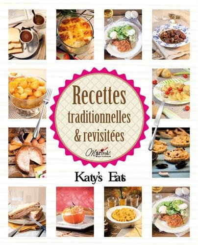 Recettes traditionnelles & revisitées