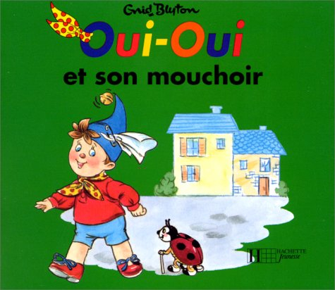 Oui-Oui et son mouchoir