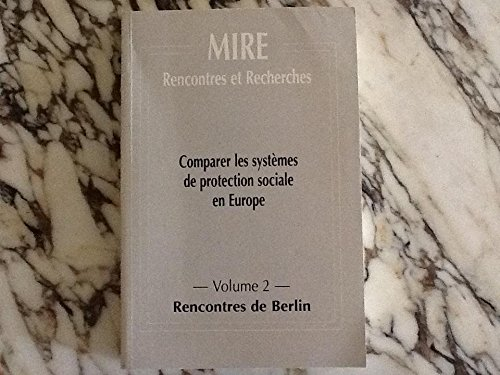 comparer les systèmes de protection sociale en europe : france-allemagne (rencontres et recherches)